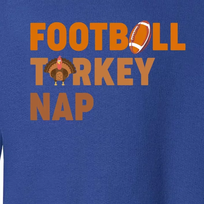 Thanksgiving Football Turkey Nap Gift Toddler Sweatshirt