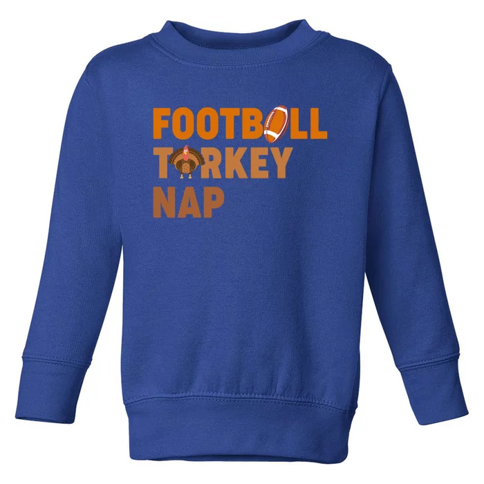 Thanksgiving Football Turkey Nap Gift Toddler Sweatshirt