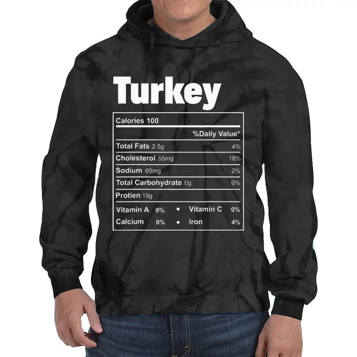 Thanksgiving Food Turkey Nutritional Facts Tie Dye Hoodie