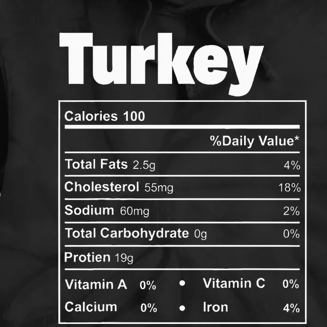 Thanksgiving Food Turkey Nutritional Facts Tie Dye Hoodie