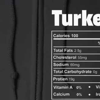 Thanksgiving Food Turkey Nutritional Facts Full Zip Hoodie