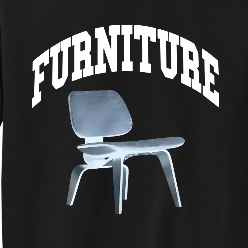 The Furniture Tall Sweatshirt