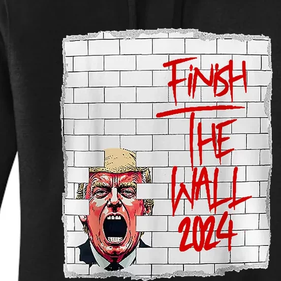 Trump Finish The Wall 2024 Women's Pullover Hoodie