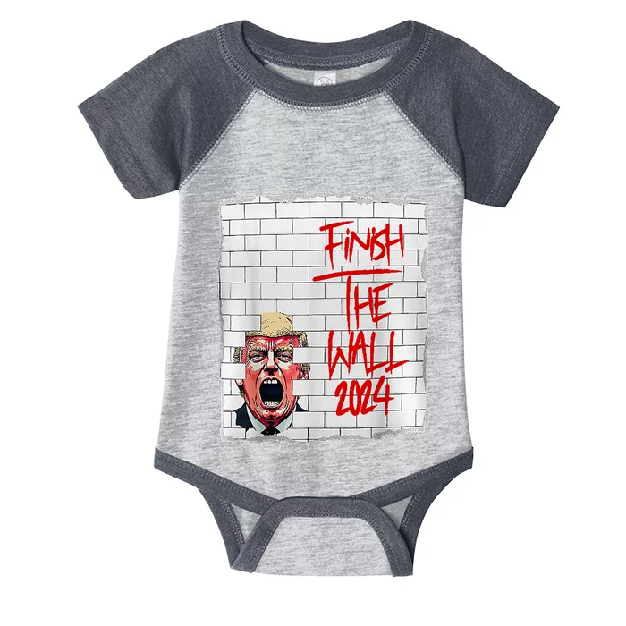 Trump Finish The Wall 2024 Infant Baby Jersey Bodysuit