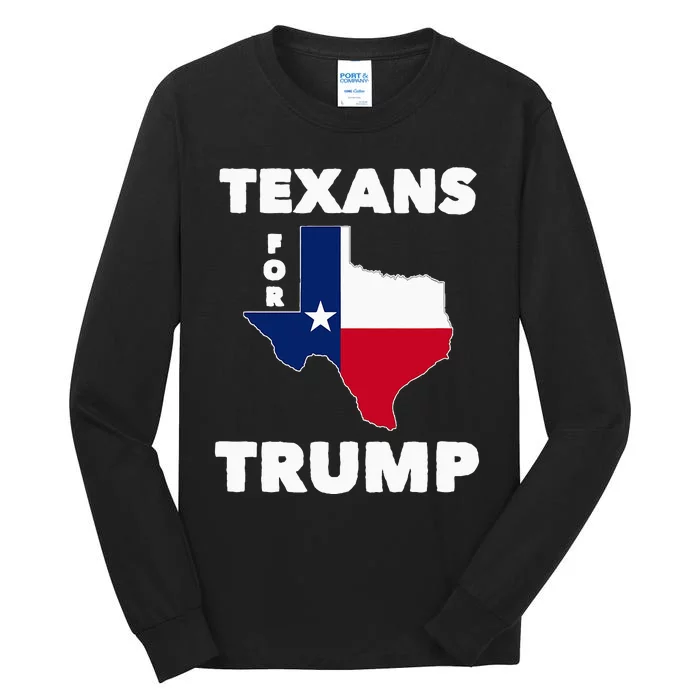 Texans For Trump President 2024 Texas Tall Long Sleeve T-Shirt