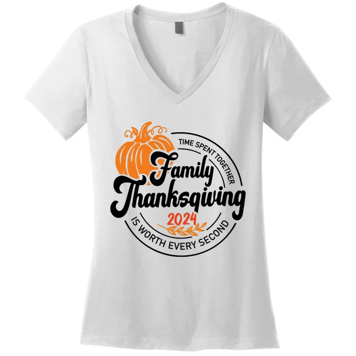 Thanksgiving Family Time Spent Together Is Worth Every Second Women's V-Neck T-Shirt