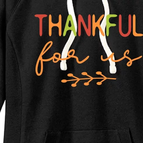 Thankful For Us / Thanksgiving Matching Family, Couples Women's Fleece Hoodie