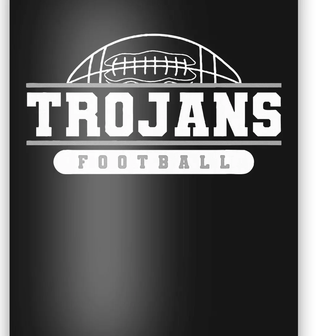 T.R.O.J.A.N.S Football Varsity College High School Poster