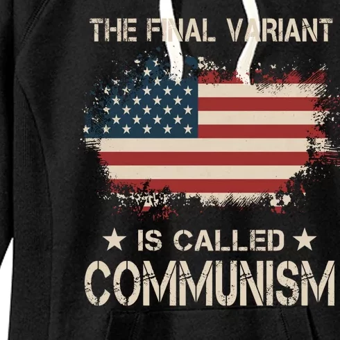 The Final Variant Is Called Communism Women's Fleece Hoodie