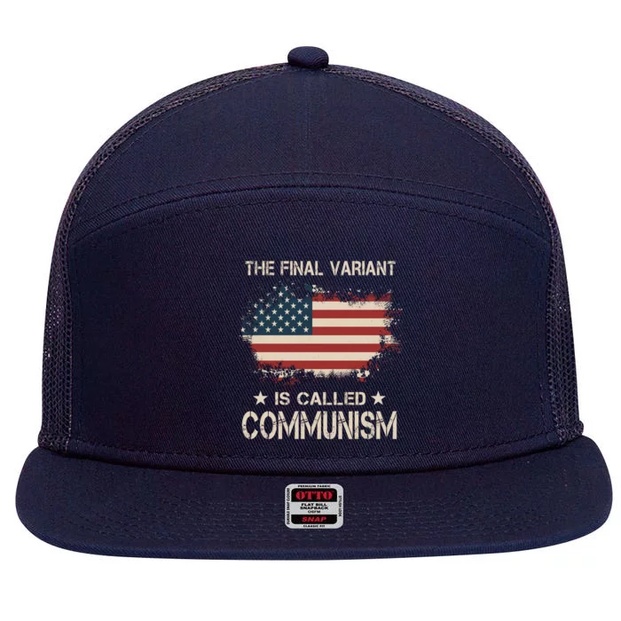 The Final Variant Is Called Communism 7 Panel Mesh Trucker Snapback Hat