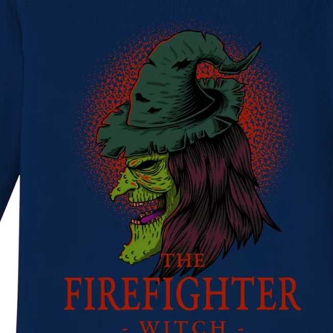 The Firefighter Witch Halloween Fire Scary Fire Marshal Funny Gift Baby Long Sleeve Bodysuit