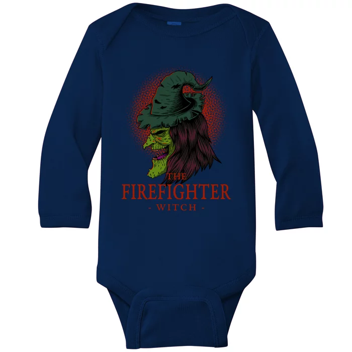 The Firefighter Witch Halloween Fire Scary Fire Marshal Funny Gift Baby Long Sleeve Bodysuit