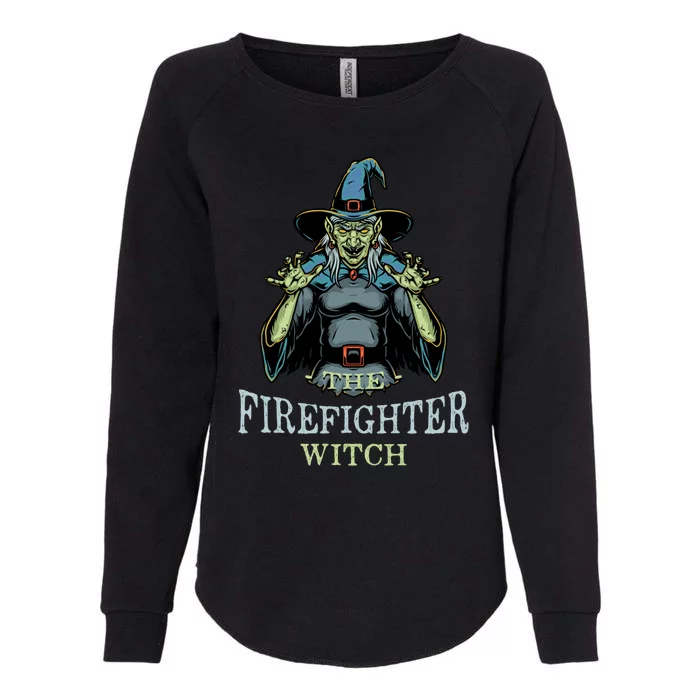 The Firefighter Witch Halloween Fire Scary Fire Marshal Cool Gift Womens California Wash Sweatshirt