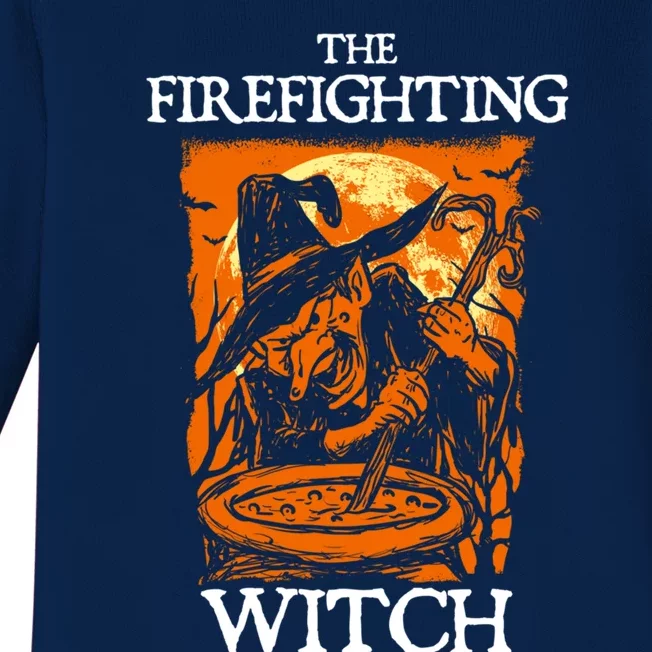 The Firefighting Witch Halloween Firefighter Scary Fire Great Gift Baby Long Sleeve Bodysuit