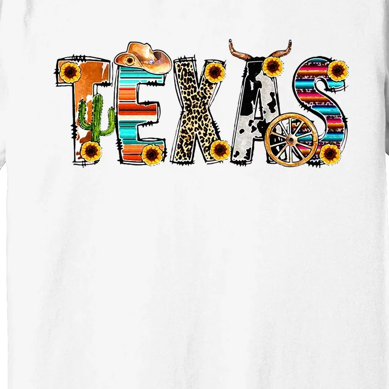 Texas For Women Cactus Texas For Girl Texas Yall Premium T-Shirt