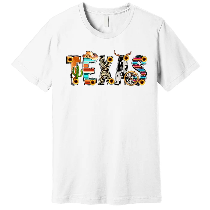 Texas For Women Cactus Texas For Girl Texas Yall Premium T-Shirt