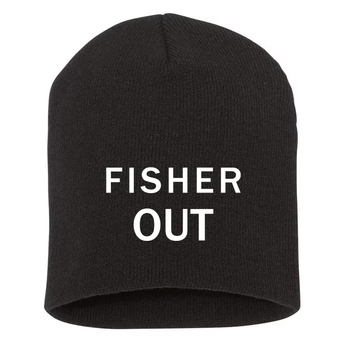 The Fan Wearing Fisher Out Short Acrylic Beanie