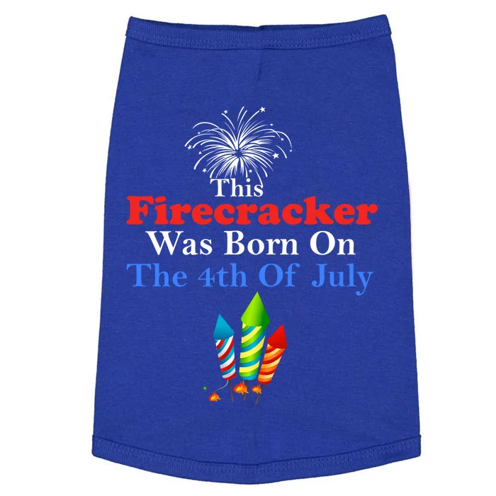 This Firecracker Was Born On The 4th Of July Birthday Usa Us Gift Doggie Tank