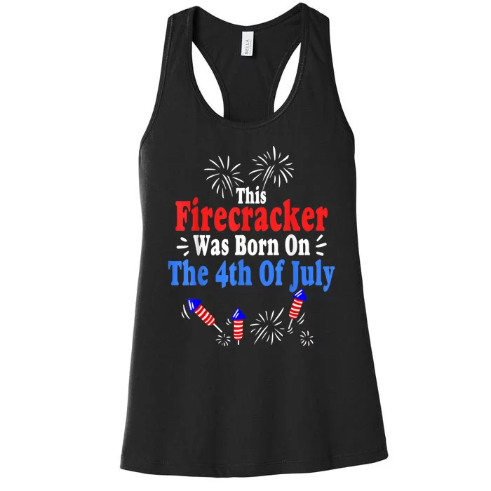 This Firecracker Was Born On The 4th Of July Birthday USA US Women's Racerback Tank