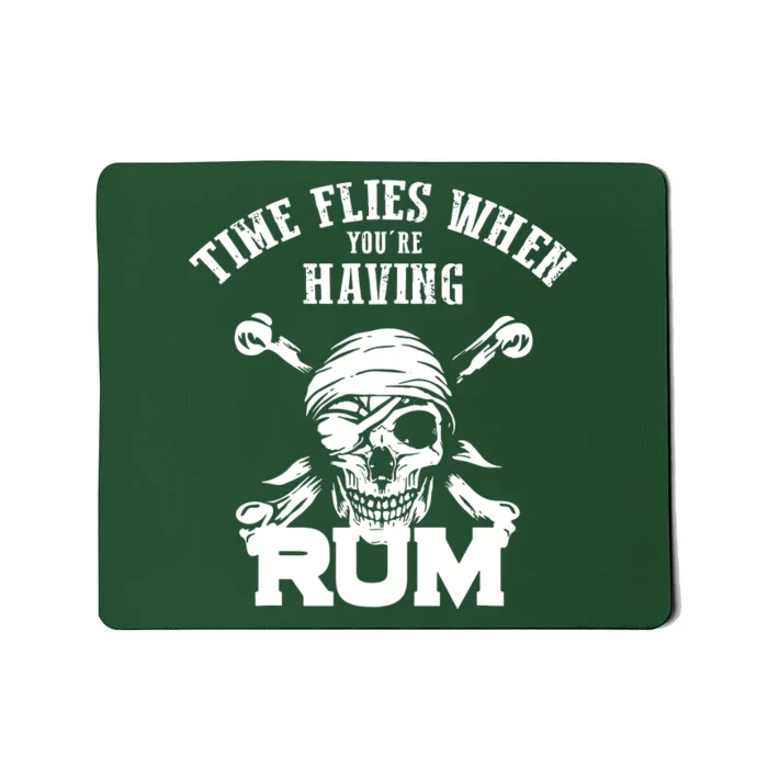 Time Flies When YouRe Having Rum Rum Drinkers Mousepad