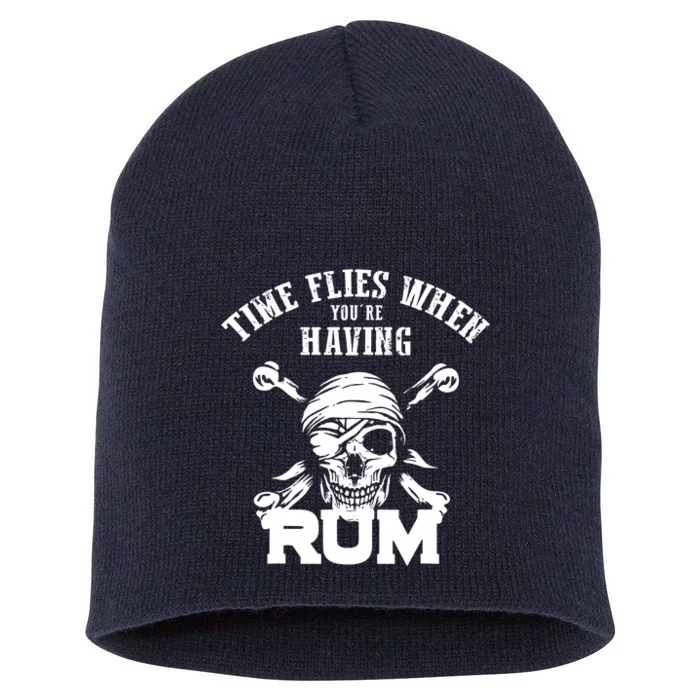 Time Flies When YouRe Having Rum Rum Drinkers Short Acrylic Beanie