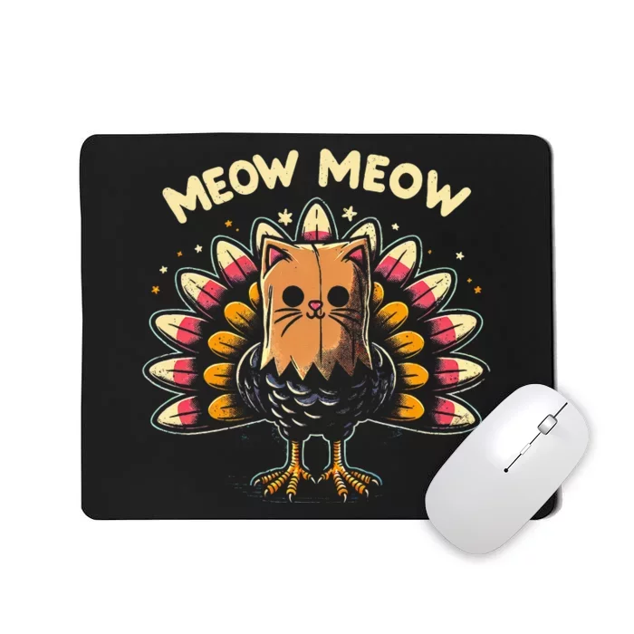 Thanksgiving For Women Meow Cat Turkey Mousepad