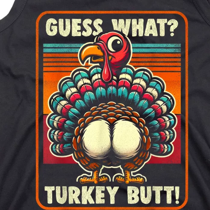 Thanksgiving For Women Kids Guess What Turkey Butt Tank Top