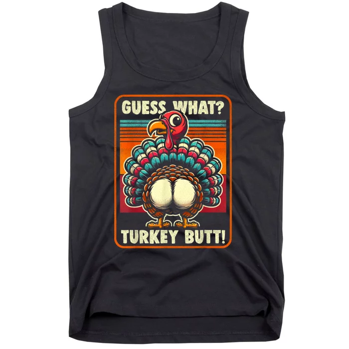 Thanksgiving For Women Kids Guess What Turkey Butt Tank Top