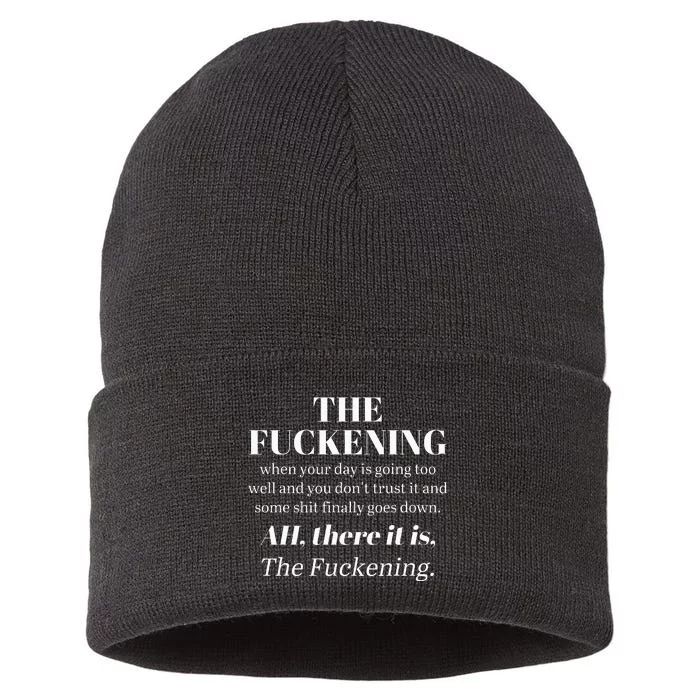 The Fuckening When Your Day Is Going Too Well And You DonT Sustainable Knit Beanie