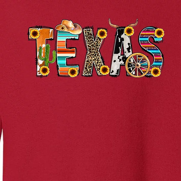 Texas For Women Cactus Texas For Girl Texas Yall Toddler Sweatshirt