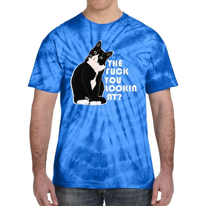 The Fuck You Lookin At Funny Vulgar Gift For Cat Lovers Tie-Dye T-Shirt