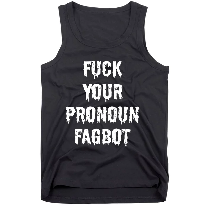 Txdeplorable11.0 Fuck You Pronoun Fagbot Tank Top