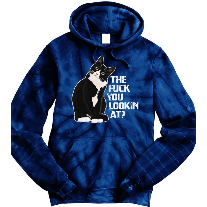 The Fuck You Lookin At Funny Vulgar Novelty For Cat Lovers Tie Dye Hoodie