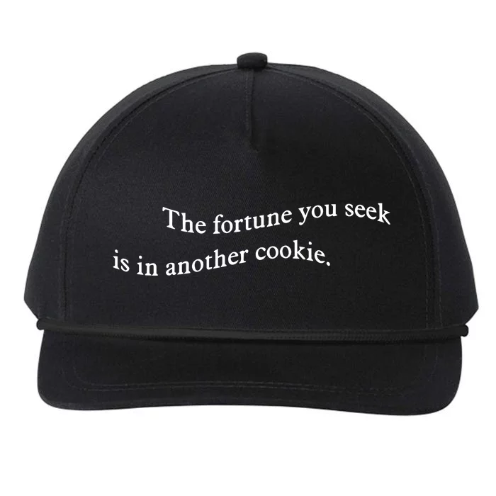 The Fortune You Seek Is In Another Cookie Snapback Five-Panel Rope Hat