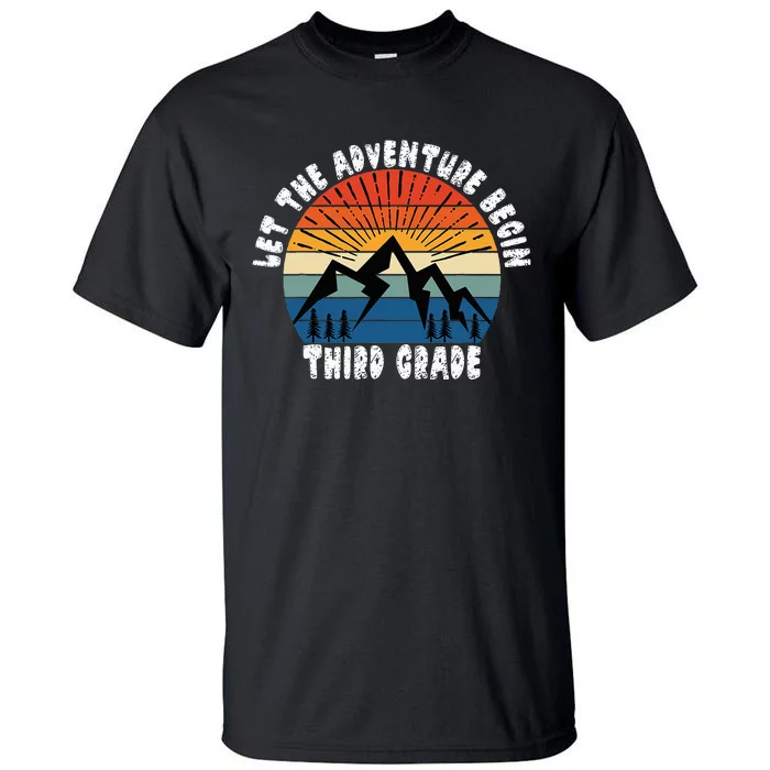 Third Grade 1st Day Of School Let The Adventure Begin Tall T-Shirt