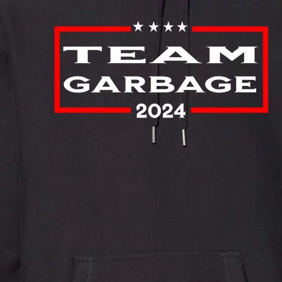 Team Garbage 2024 Premium Hoodie