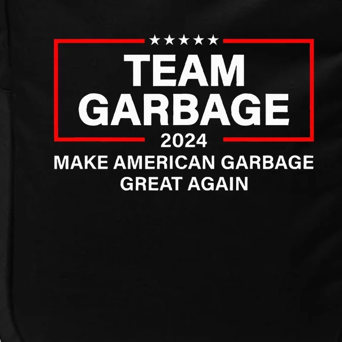 Team Garbage 2024 Make American Garbage Great Again Impact Tech Backpack