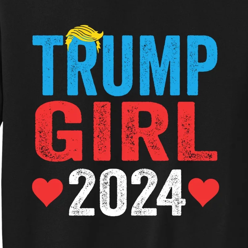 Trump Girl 2024 Shirts Cute Trump Flag Tall Sweatshirt