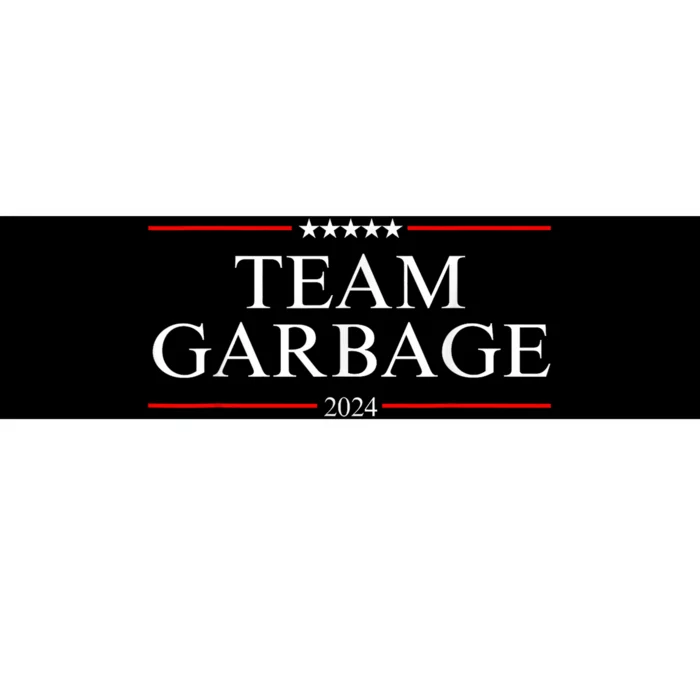 Team Garbage 2024 Bumper Sticker