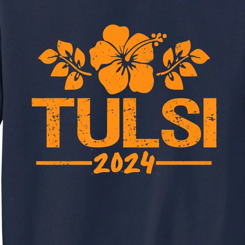 Tulsi Gabbard 2024 Tall Sweatshirt