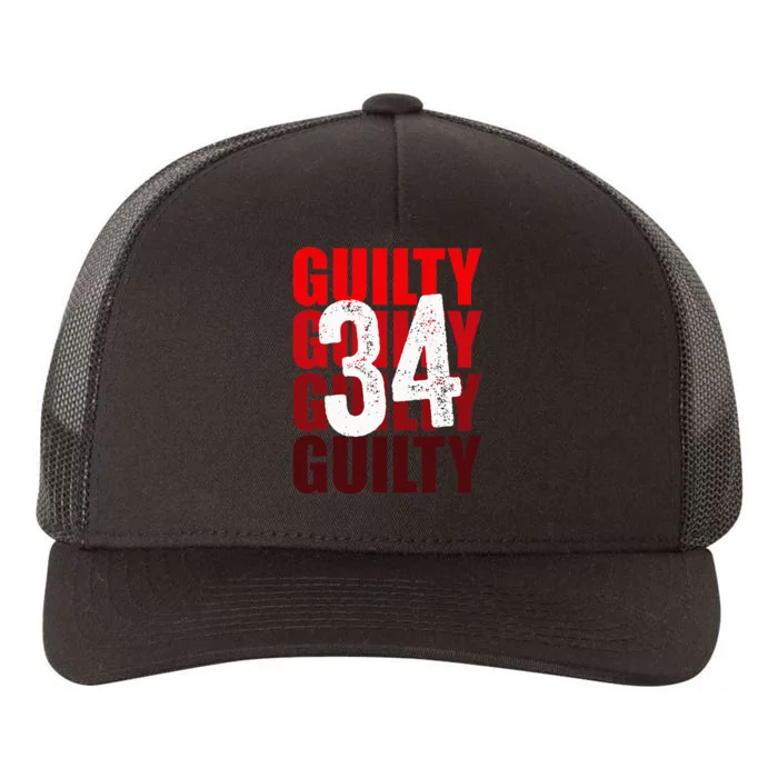 Trump Guilty 34 Counts Yupoong Adult 5-Panel Trucker Hat