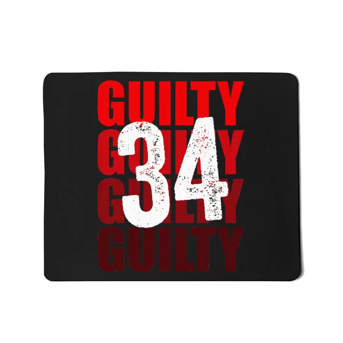 Trump Guilty 34 Counts Mousepad