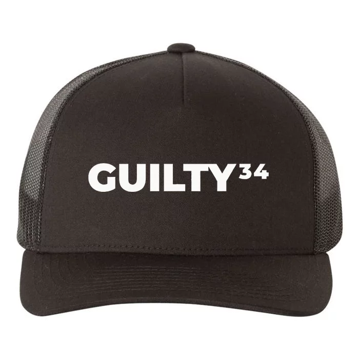 Trump Guilty 34 Counts Yupoong Adult 5-Panel Trucker Hat