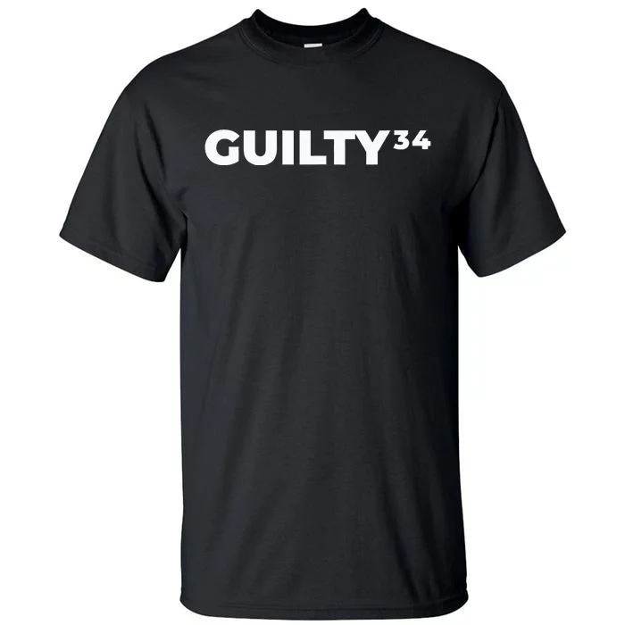 Trump Guilty 34 Counts Tall T-Shirt