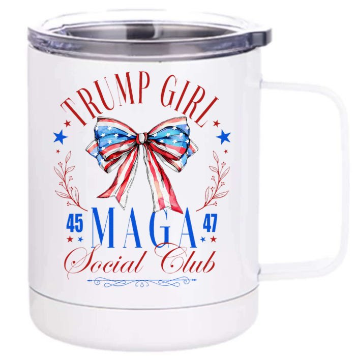 Trump Girl 45 47 Maga Est 2024 Social Club Happy 4th Of July Gift Front & Back 12oz Stainless Steel Tumbler Cup