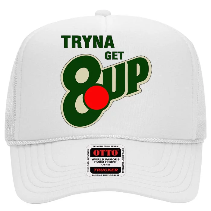 Tryna Get 8 Up High Crown Mesh Trucker Hat