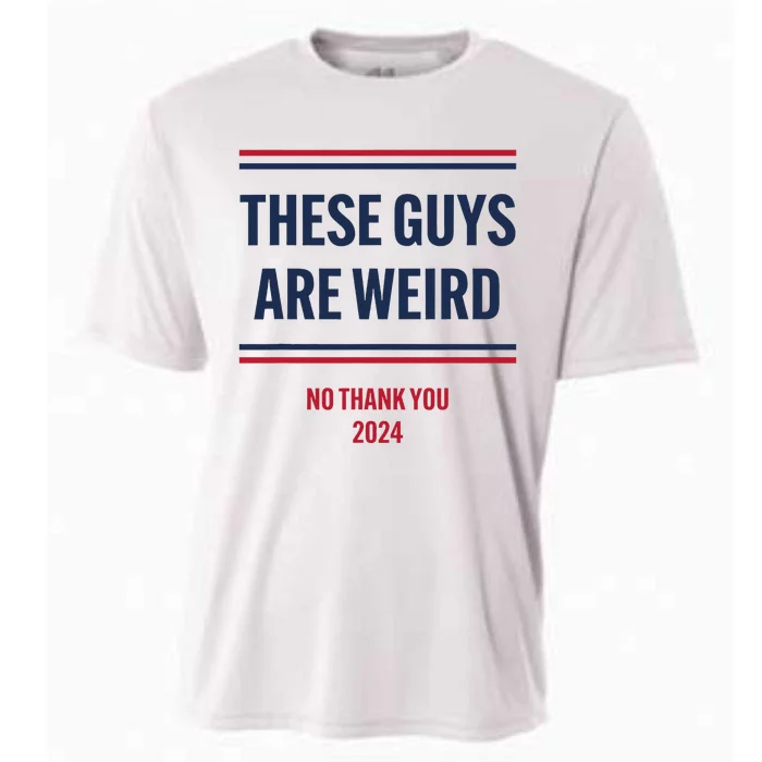 These Guys Are Weird No Thank You 2024 Funny Election Cooling Performance Crew T-Shirt