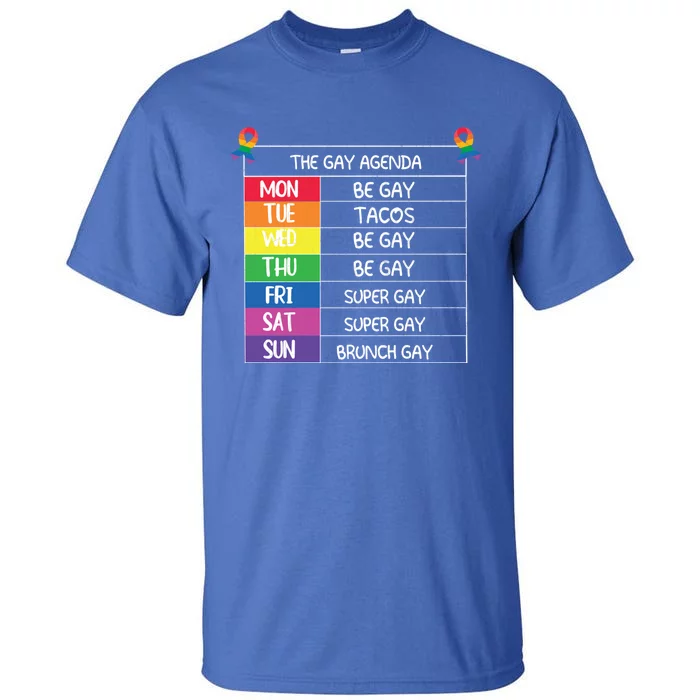 The Gay Agenda Funny Lgbtq Pride Month Supporter Graphic Gift Tall T-Shirt