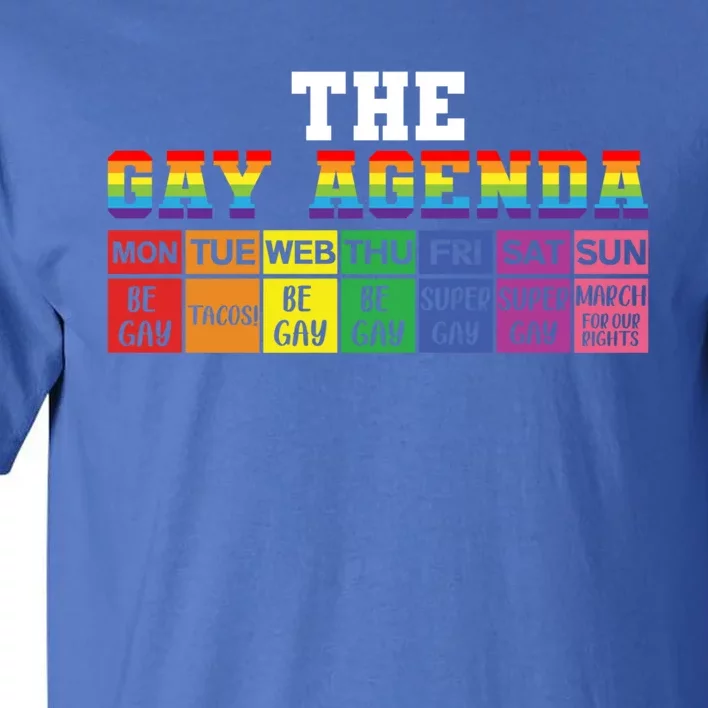 The Gay Agenda Funny Lgbtq Support Rainbow Flag Pride Month Gift Tall T-Shirt