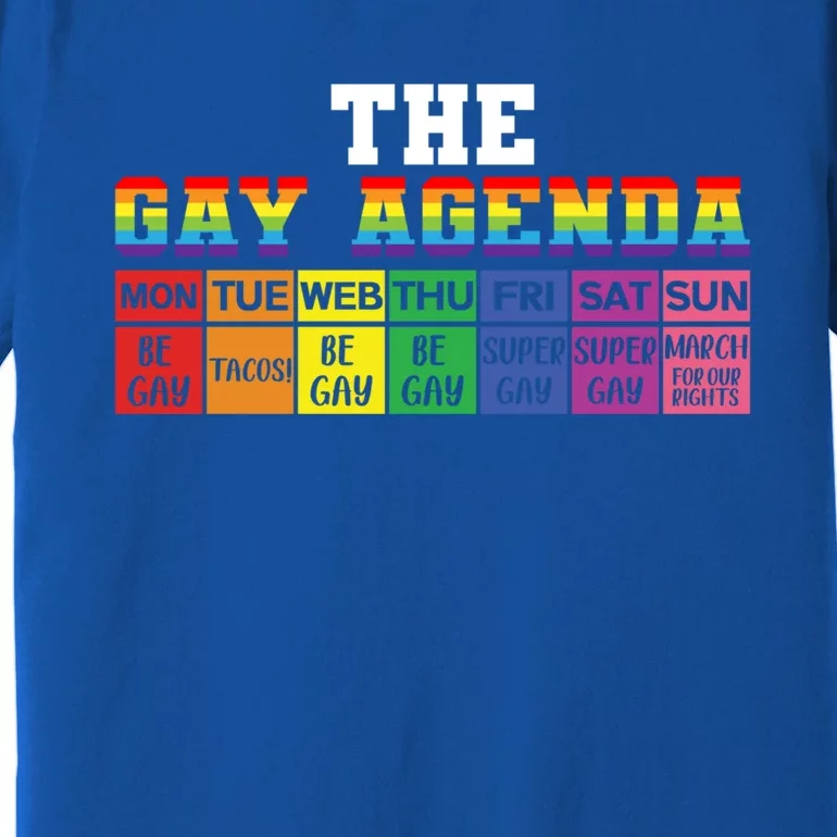 The Gay Agenda Funny Lgbtq Support Rainbow Flag Pride Month Gift Premium T-Shirt